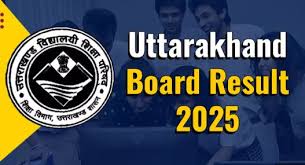UK Board Result 2025 – पूरी जानकारी हिंदी में
