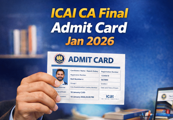 ICAI CA Final Admit Card Jan 2026